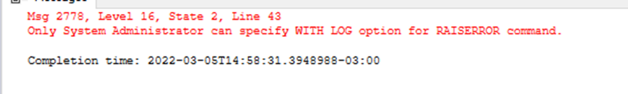 Retorno mostrando comando com withlog sysadmin raiserror.